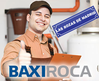 Servicio Tecnico BaxiRoca Las Rozas de Madrid