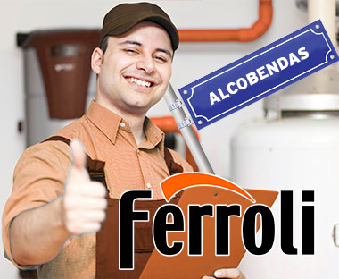 Servicio Técnico Calderas Ferroli en Alcobendas