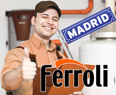 Servicio Técnico Calderas Ferroli en Madrid